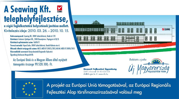 „A SEAWING Kft. Telephelyfejlesztése, a régió foglalkoztatási helyzetének javítása mellett” „A SEAWING Kft.