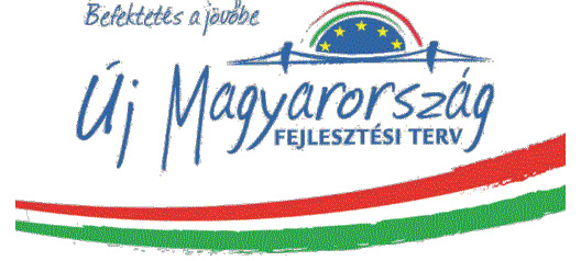 Új Magyarország Fejlesztési Terv Új Magyarország Fejlesztési Terv