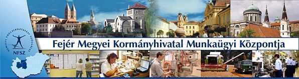 A Fejér Megyei Kormányhivatal Munkaügyi Központja